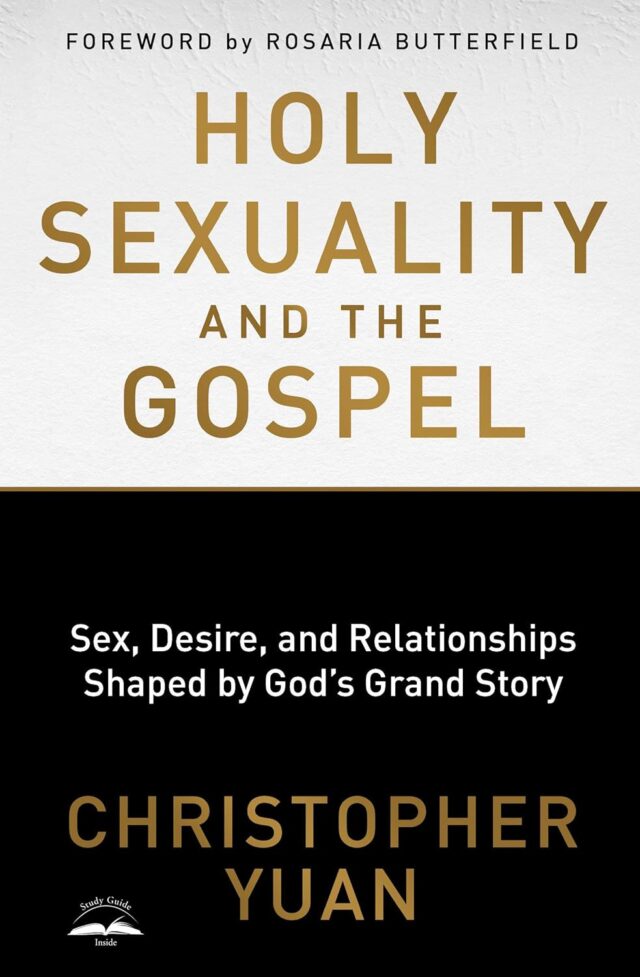 Holy Sexuality and the Gospel