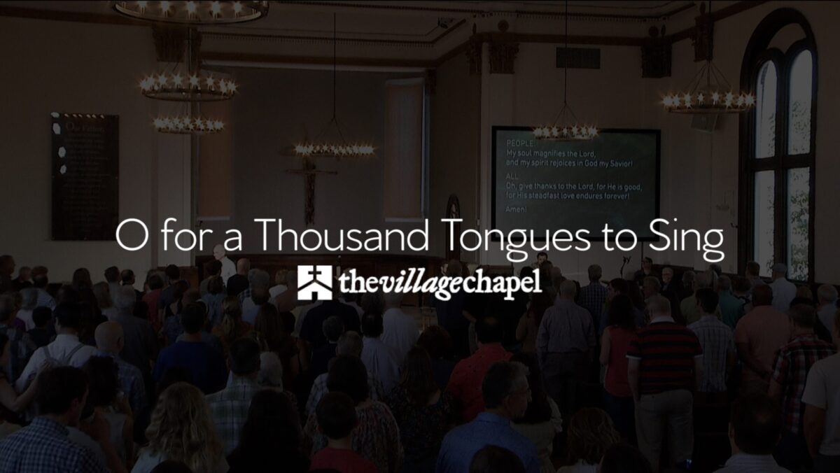 O for a Thousand Tongues to Sing