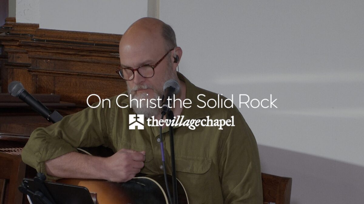 On Christ the Solid Rock