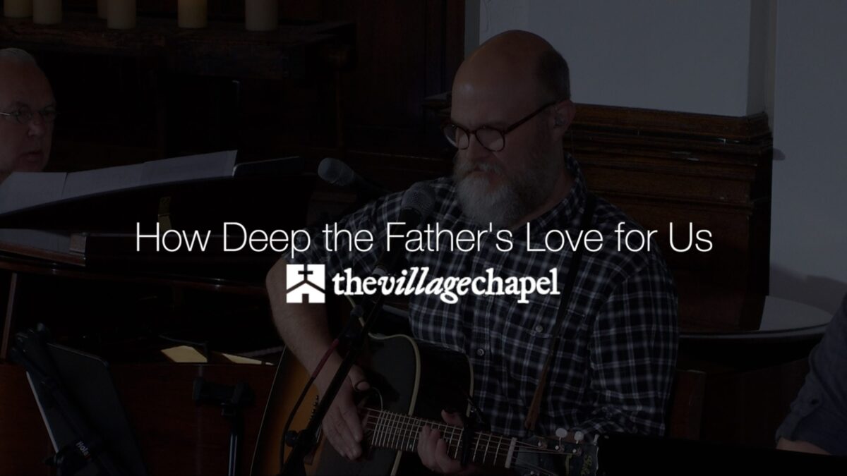 How Deep the Father's Love for Us