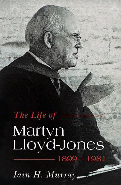 The Life of Martyn Lloyd-Jones