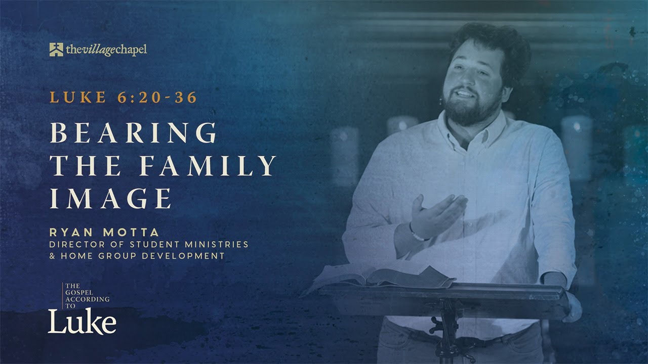 Luke 6:20-36 - The Village Chapel