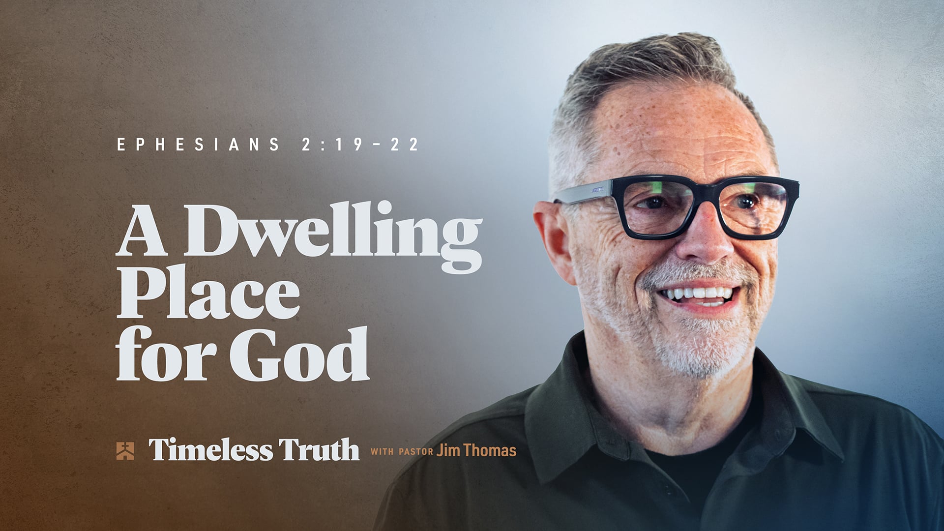 A Dwelling Place For God: Ephesians 2:19-22 - The Village Chapel