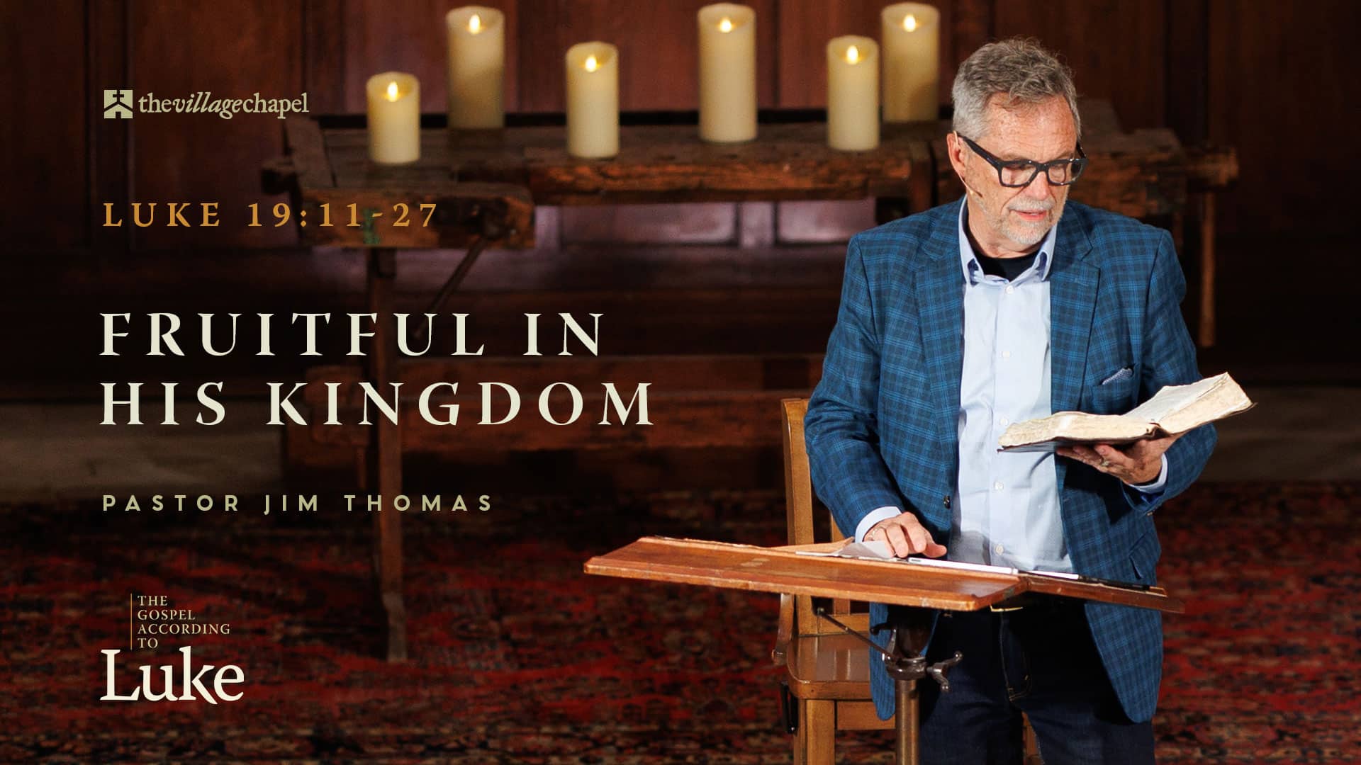 Luke 19:11-27 - The Village Chapel